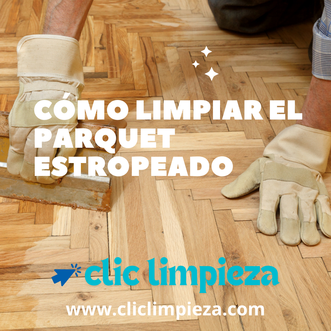 como limpiar el parquet estropeado