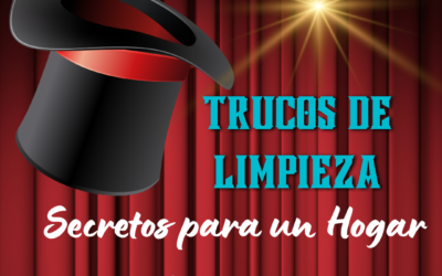 Trucos de Limpieza: Secretos para un Hogar Reluciente